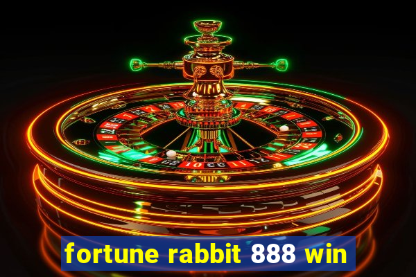 fortune rabbit 888 win